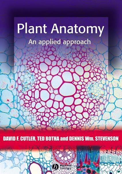 Plant Anatomy: An Applied Approach - David F. Cutler,Ted Botha,Dennis Wm. Stevenson - cover