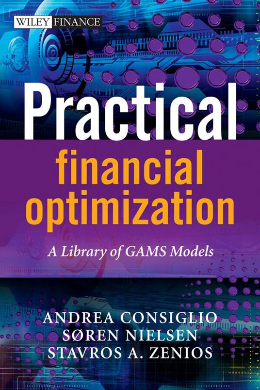 Practical Financial Optimization: A Library of GAMS Models
