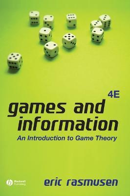 Games and Information: An Introduction to Game Theory - Eric Rasmusen - cover