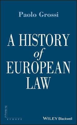 A History of European Law - Paolo Grossi - cover