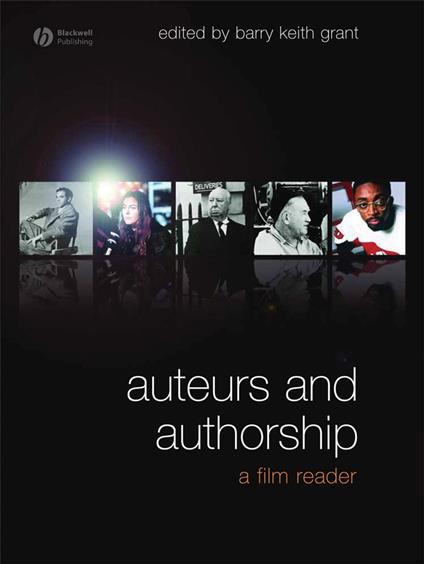 Auteurs and Authorship: A Film Reader - cover