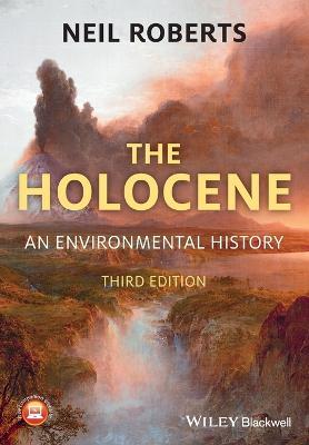 The Holocene - An Environmental History 3e