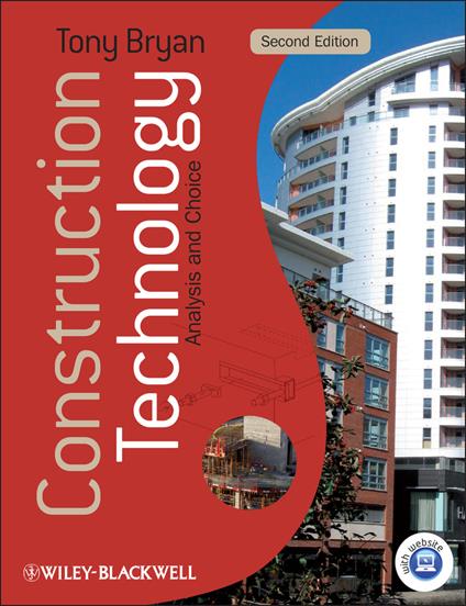 Construction Technology: Analysis and Choice - Tony Bryan - cover