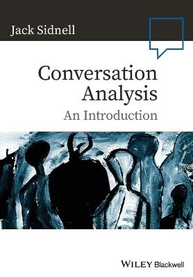 Conversation Analysis: An Introduction - Jack Sidnell - cover