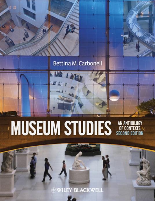 Museum Studies - An Anthology of Contexts 2e - BM Carbonell - cover