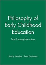 Philosophy of Early Childhood Education: Transforming Narratives