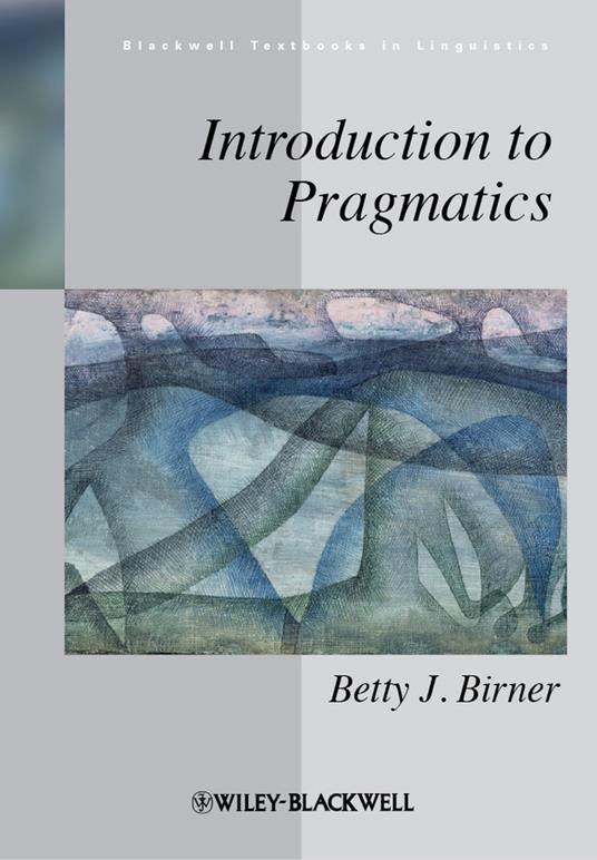 Introduction to Pragmatics - B Birner - cover