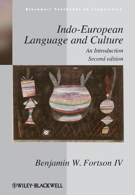Indo-European Language and Culture: An Introduction - Benjamin W. Fortson - cover