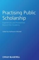 Practising Public Scholarship: Experiences and Possibilities Beyond the Academy - cover