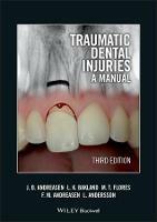 Traumatic Dental Injuries: A Manual - Jens O. Andreasen,Leif K. Bakland,Maria Teresa Flores - cover