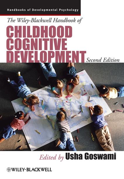 The Wiley-Blackwell Handbook of Childhood Cognitive Development - cover