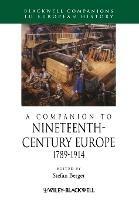 A Companion to Nineteenth-Century Europe, 1789 - 1914 - cover
