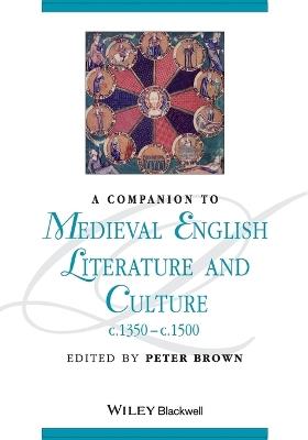 A Companion to Medieval English Literature and Culture, c.1350 - c.1500 - cover
