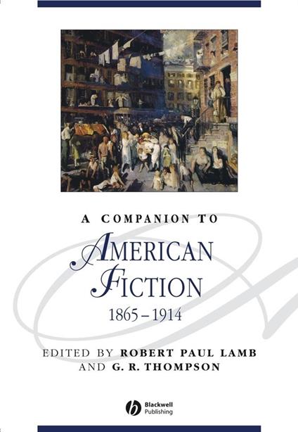 A Companion to American Fiction, 1865 - 1914 - cover