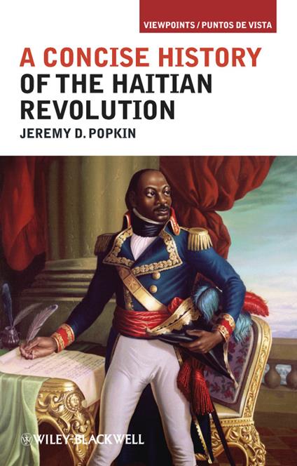A Concise History of the Haitian Revolution - Jeremy D. Popkin - cover