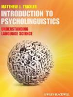 Introduction to Psycholinguistics: Understanding Language Science