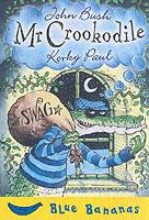 Mr Crookodile: Blue Banana