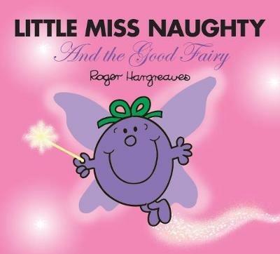 Little Miss Naughty and the Good Fairy - Roger Hargreaves - cover