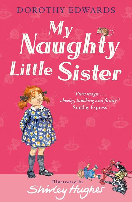 My Naughty Little Sister (My Naughty Little Sister) - Dorothy Edwards,Hughes Shirley - ebook