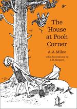 The House at Pooh Corner (Winnie-the-Pooh – Classic Editions)