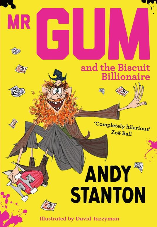 Mr Gum and the Biscuit Billionaire (Mr Gum) - Andy Stanton,David Tazzyman - ebook