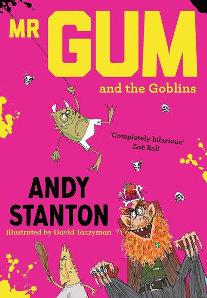 Mr. Gum and the Goblins (Mr Gum) - Andy Stanton,David Tazzyman - ebook