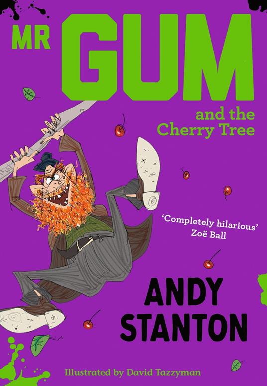 Mr Gum and the Cherry Tree (Mr Gum) - Andy Stanton,David Tazzyman - ebook
