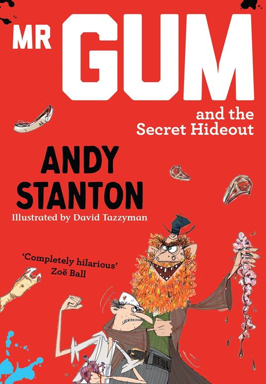 Mr Gum and the Secret Hideout (Mr Gum) - Andy Stanton,David Tazzyman - ebook