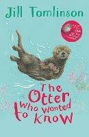 The Otter Who Wanted to Know - Jill Tomlinson - cover