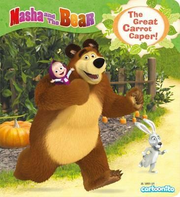 Masha and the Bear: The Great Carrot Caper! - Egmont Publishing UK - cover