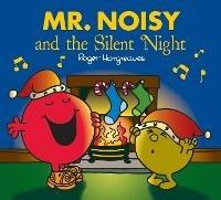 Mr. Noisy and the Silent Night - Adam Hargreaves - cover