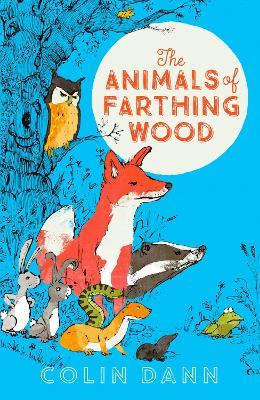 The Animals of Farthing Wood - Colin Dann - cover