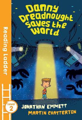 Danny Dreadnought Saves the World - Jonathan Emmett - cover
