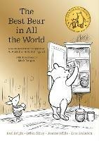 Winnie the Pooh: The Best Bear in all the World - A. A. Milne,Kate Saunders,Brian Sibley - cover