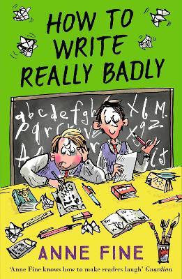How to Write Really Badly - Anne Fine - cover
