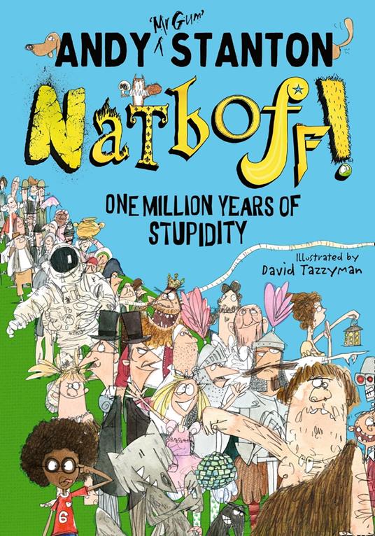 Natboff! One Million Years of Stupidity - Andy Stanton,David Tazzyman - ebook