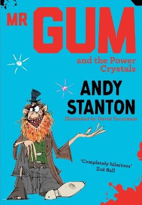 Mr Gum and the Power Crystals - Andy Stanton - cover