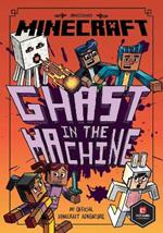 Minecraft: Ghast in the Machine