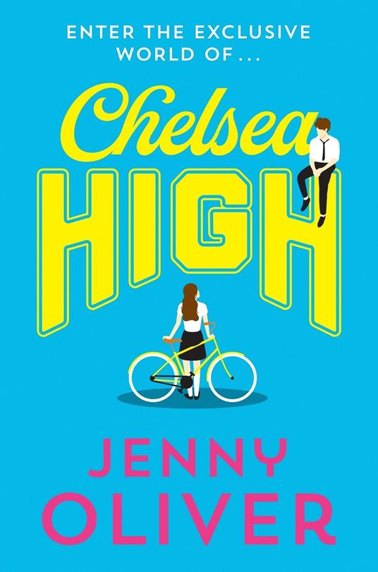 Chelsea High - Jenny Oliver - ebook