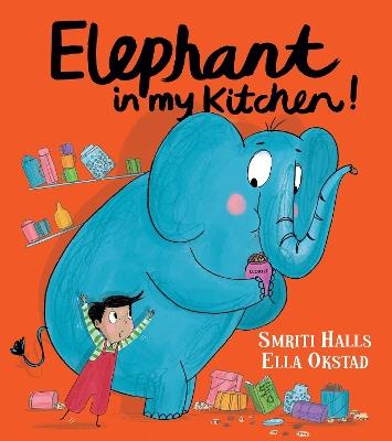 Elephant in My Kitchen! - Smriti Halls - cover
