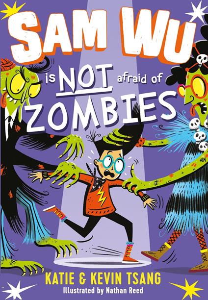 Sam Wu is Not Afraid of Zombies (Sam Wu is Not Afraid) - Katie Tsang,Kevin Tsang,Nathan Reed - ebook