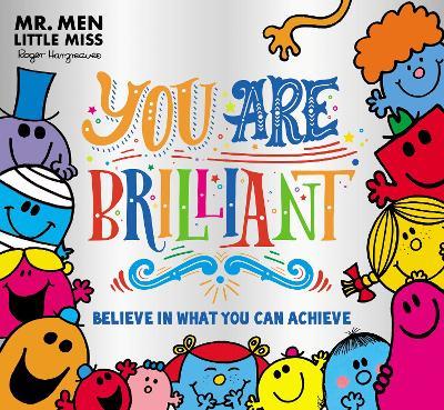 Mr. Men Little Miss: You are Brilliant: Believe in What You Can Achieve - Roger Hargreaves - cover