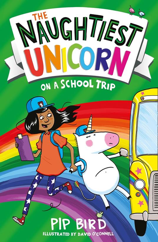 The Naughtiest Unicorn on a School Trip - Pip Bird,O'connell David - ebook