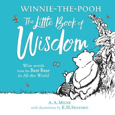 Winnie-the-Pooh's Little Book Of Wisdom - A. A. Milne - cover
