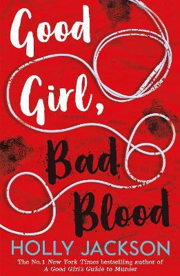 Good Girl, Bad Blood - Holly Jackson - cover
