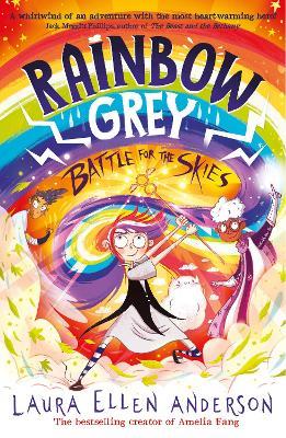 Rainbow Grey: Battle for the Skies - Laura Ellen Anderson - cover