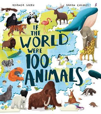 If the World Were 100 Animals - Miranda Smith - cover