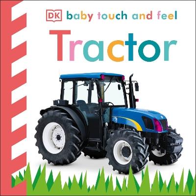 Baby Touch and Feel Tractor - DK - cover