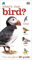 RSPB What's that Bird?: The Simplest ID Guide Ever - DK - cover