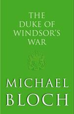 The Duke of Windsor's War